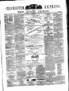 Chichester Express and West Sussex Journal Tuesday 21 June 1870 Page 1