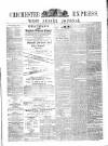 Chichester Express and West Sussex Journal Tuesday 13 December 1870 Page 1