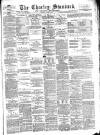 Chorley Standard and District Advertiser Saturday 21 August 1875 Page 1
