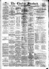 Chorley Standard and District Advertiser Saturday 29 January 1876 Page 1