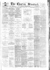 Chorley Standard and District Advertiser Saturday 11 September 1880 Page 1