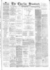 Chorley Standard and District Advertiser Saturday 04 December 1880 Page 1