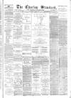 Chorley Standard and District Advertiser Saturday 11 December 1880 Page 1