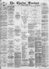 Chorley Standard and District Advertiser Saturday 13 June 1885 Page 1