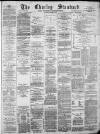 Chorley Standard and District Advertiser Saturday 02 January 1886 Page 1