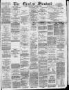Chorley Standard and District Advertiser Saturday 13 February 1886 Page 1