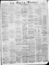 Chorley Standard and District Advertiser Saturday 17 April 1886 Page 1