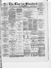 Chorley Standard and District Advertiser Saturday 13 November 1886 Page 1