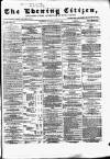 Glasgow Evening Citizen Saturday 20 January 1866 Page 1
