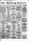 Glasgow Evening Citizen Saturday 29 December 1866 Page 1