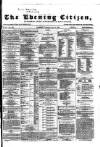 Glasgow Evening Citizen Thursday 04 April 1867 Page 1