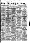 Glasgow Evening Citizen Thursday 06 June 1867 Page 1