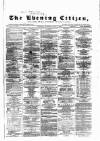 Glasgow Evening Citizen Wednesday 12 February 1868 Page 1