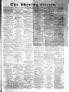 Glasgow Evening Citizen Saturday 31 December 1870 Page 1