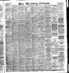 Glasgow Evening Citizen Saturday 09 May 1885 Page 1
