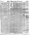 Glasgow Evening Citizen Wednesday 31 March 1886 Page 1