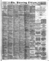 Glasgow Evening Citizen Wednesday 02 March 1887 Page 1