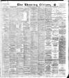 Glasgow Evening Citizen Wednesday 15 February 1888 Page 1