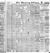 Glasgow Evening Citizen Tuesday 12 March 1889 Page 1