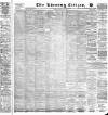 Glasgow Evening Citizen Tuesday 14 May 1889 Page 1