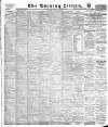 Glasgow Evening Citizen Thursday 30 May 1889 Page 1