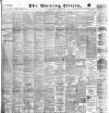 Glasgow Evening Citizen Friday 08 August 1890 Page 1