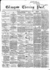 Glasgow Evening Post Wednesday 01 May 1867 Page 1