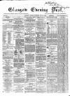 Glasgow Evening Post Monday 20 May 1867 Page 1