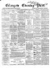 Glasgow Evening Post Wednesday 29 May 1867 Page 1