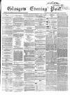 Glasgow Evening Post Thursday 27 June 1867 Page 1