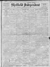 Sheffield Independent Friday 03 February 1911 Page 1
