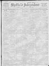 Sheffield Independent Saturday 04 February 1911 Page 1