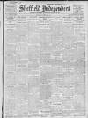 Sheffield Independent Friday 10 February 1911 Page 1
