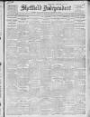 Sheffield Independent Tuesday 21 February 1911 Page 1