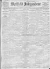Sheffield Independent Wednesday 22 February 1911 Page 1