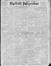 Sheffield Independent Wednesday 15 March 1911 Page 1