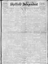 Sheffield Independent Friday 31 March 1911 Page 1
