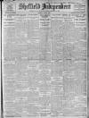 Sheffield Independent Tuesday 02 May 1911 Page 1