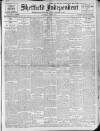 Sheffield Independent Tuesday 08 August 1911 Page 1