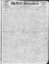 Sheffield Independent Tuesday 17 October 1911 Page 1