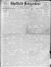 Sheffield Independent Wednesday 01 November 1911 Page 1