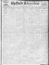 Sheffield Independent Saturday 09 December 1911 Page 1