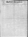 Sheffield Independent Tuesday 12 December 1911 Page 1