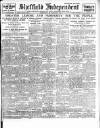 Sheffield Independent Wednesday 12 February 1919 Page 1