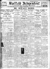 Sheffield Independent Friday 10 March 1922 Page 1