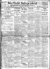 Sheffield Independent Saturday 13 May 1922 Page 1