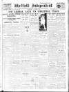 Sheffield Independent Wednesday 03 August 1927 Page 1