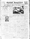 Sheffield Independent Friday 12 August 1927 Page 1