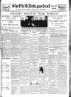Sheffield Independent Saturday 02 March 1929 Page 1