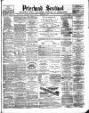 Peterhead Sentinel and General Advertiser for Buchan District Friday 09 April 1869 Page 1
